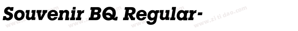 Souvenir BQ Regular字体转换